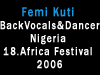 Femi Kuti Back Vocals & Dancer